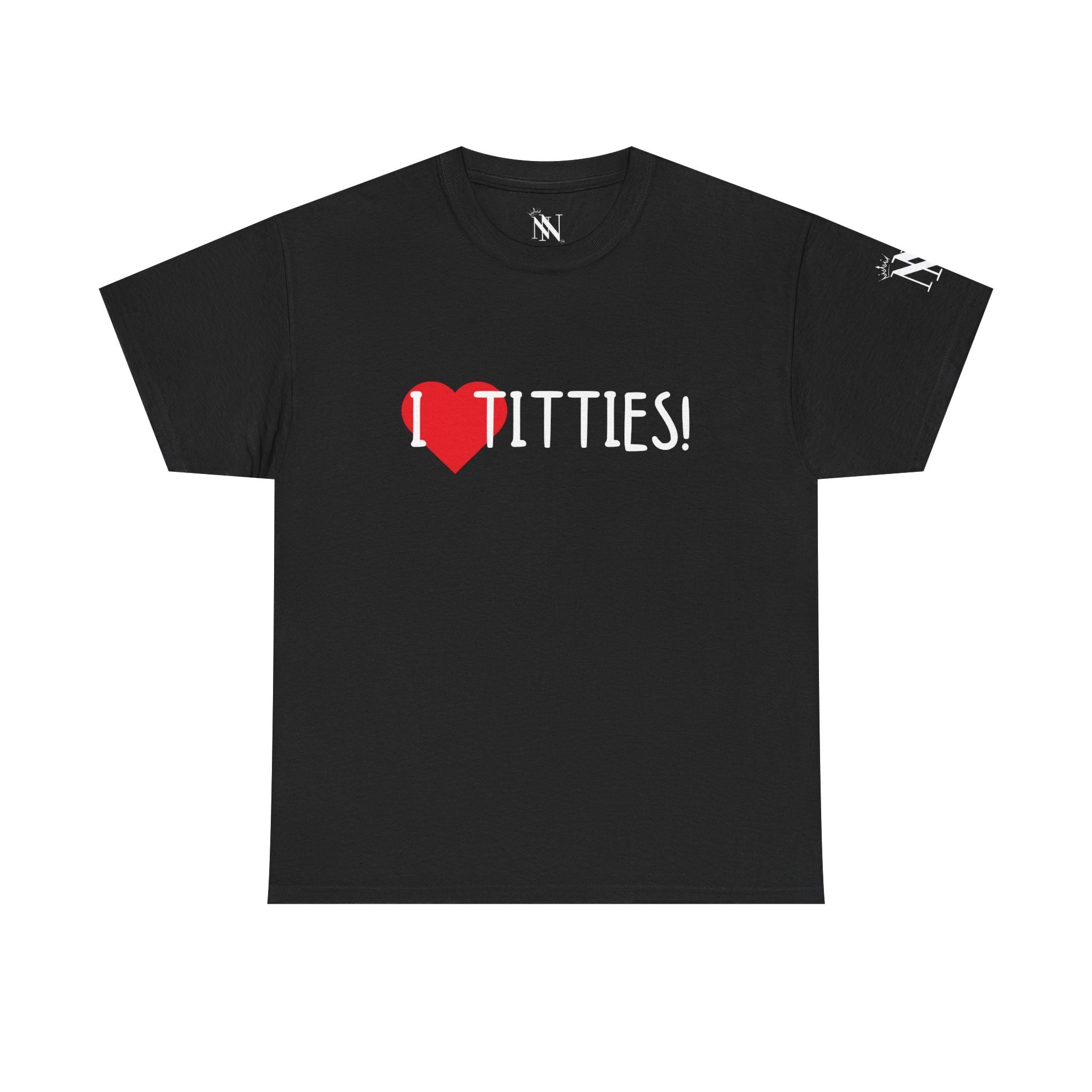 I Love Titties! | Mix & Match 100% Cotton Unisex Fun-Flirty Lovers’ Tees