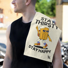 Stay Thirsty Stay Happy Microfiber Towel