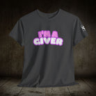 I’m a Giver | Mix & Match 100% Cotton Unisex Fun-Flirty Lovers’ Tees