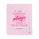 The Cumback Now is Always Stronger Romantic Gifts Silky Soft Love Blanket