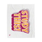Study This! | Mix & Match Velveteen Fun-Flirty Lovers’ Blankets