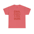 Cool People Live Here | Mix & Match Cotton Unisex Fun-Flirty Lovers’ T-Shirts