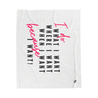 What I Want! | Mix & Match Velveteen Fun-Flirty Lovers’ Blankets