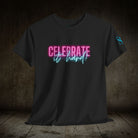 Celebrate It Hard | Mix & Match 100% Cotton Unisex Fun-Flirty Lovers’ Tees