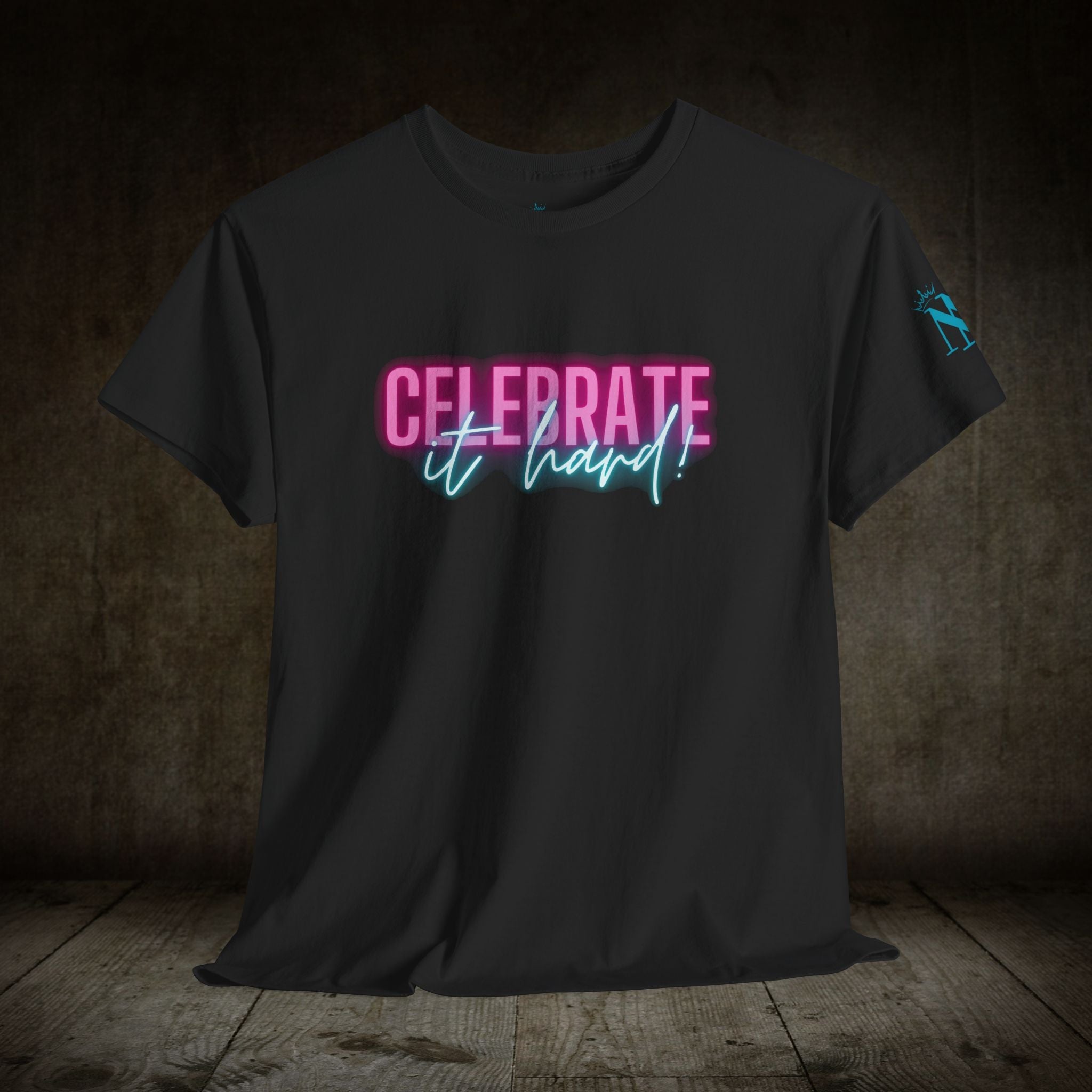 Celebrate It Hard | Mix & Match 100% Cotton Unisex Fun-Flirty Lovers’ Tees