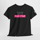 Fucking Like a Rockstar! Cotton T-Shirt