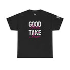 Good Girls Take Time | Mix & Match Cotton Unisex Fun-Flirty Lovers’ T-Shirts