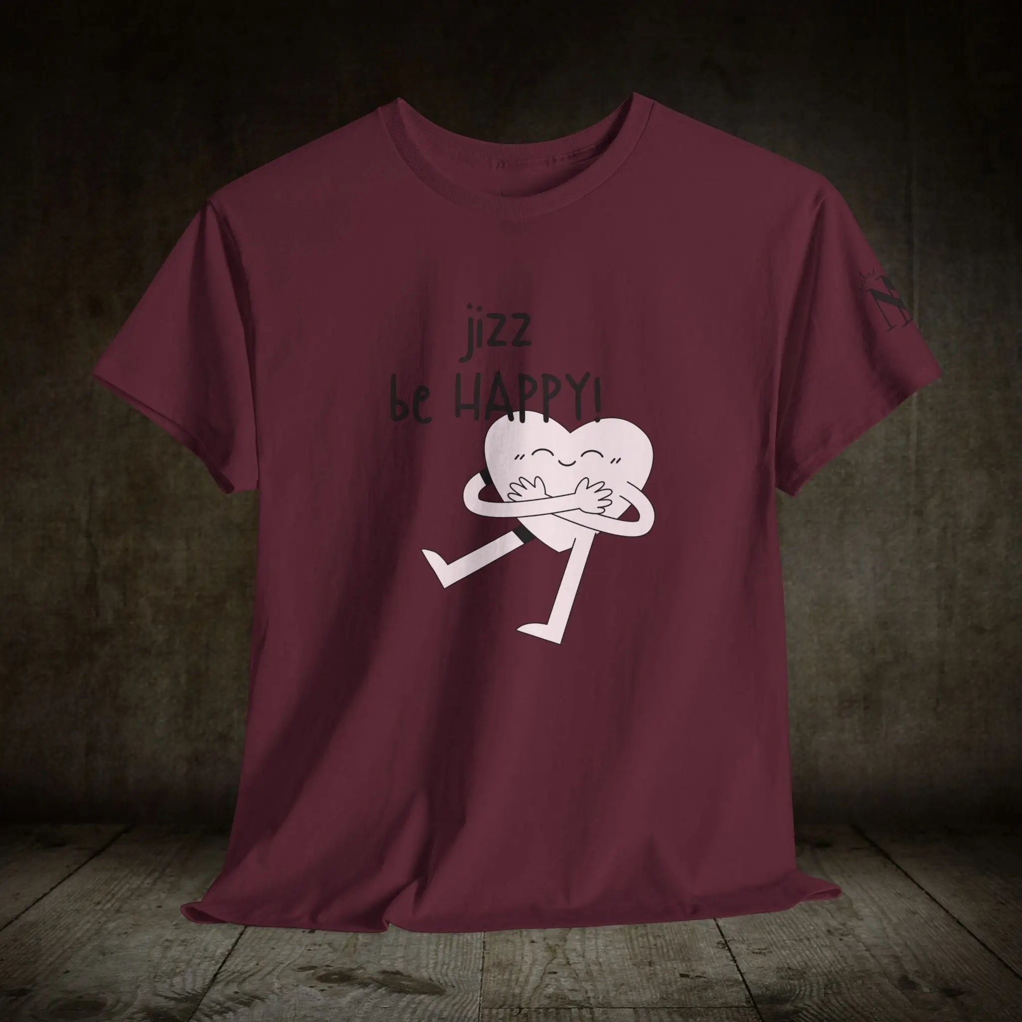 Jizz Be Happy! | Mix & Match 100% Cotton Unisex Fun-Flirty Lovers’ Tees