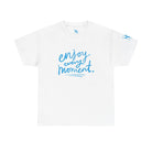 Enjoy Every Moment | Mix & Match 100% Cotton Unisex Fun-Flirty Lovers’ Tees