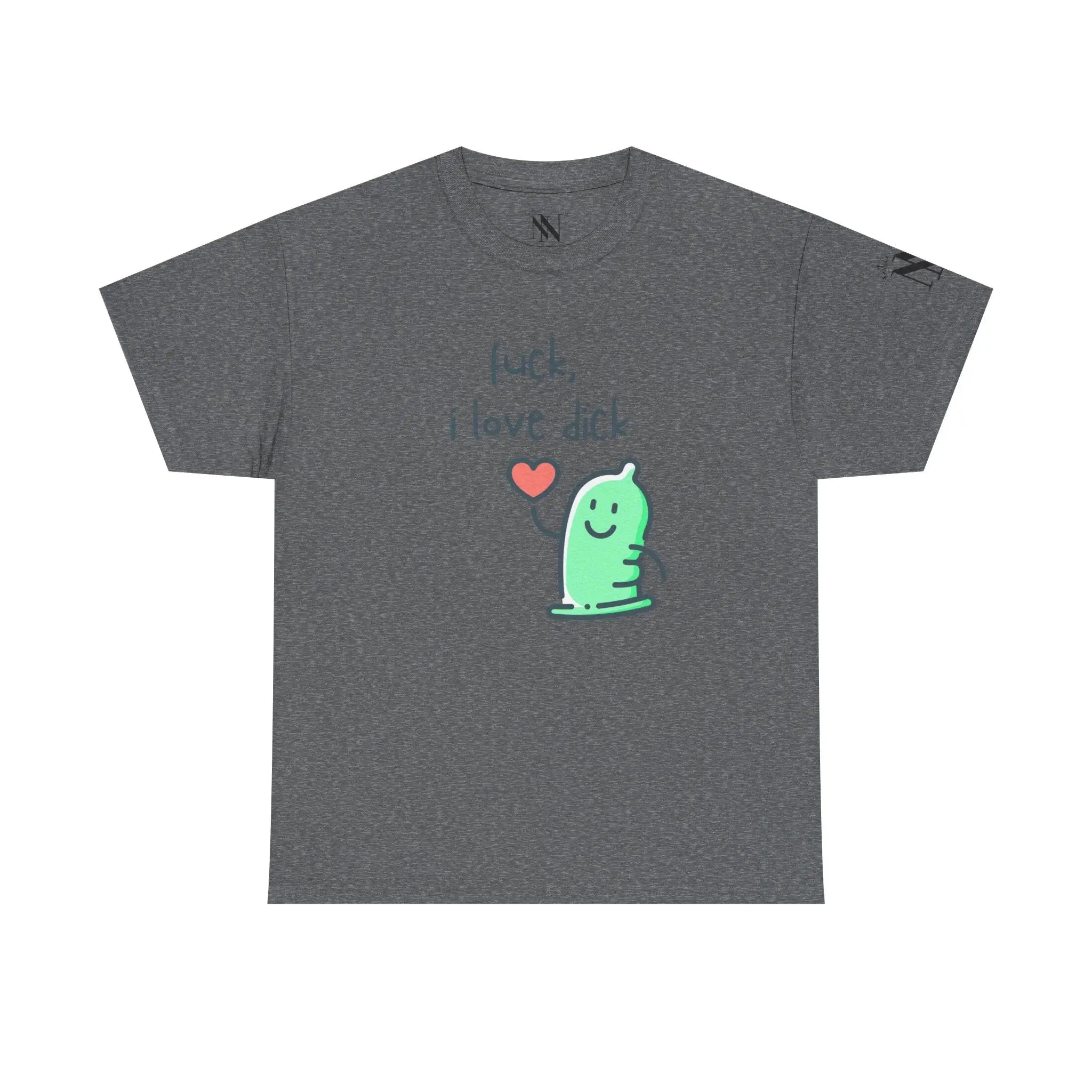 Fuck I Love Dick | Mix & Match 100% Cotton Unisex Fun-Flirty Lovers’ Tees