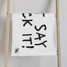 Just Say Fuck It! | Mix & Match Classic Fun-Flirty Lovers’ Towels