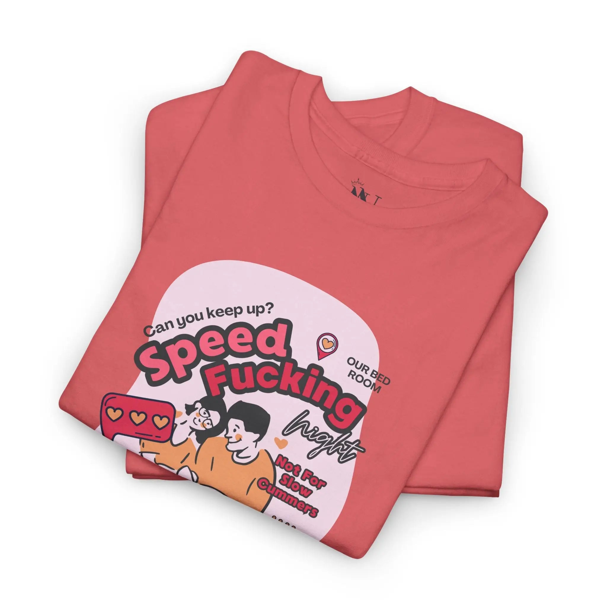 Speed Fucking Night | Mix & Match 100% Cotton Unisex Fun-Flirty Lovers’ Tees