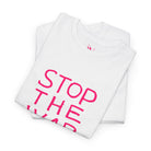 Stop The War | Mix & Match 100% Cotton Unisex Fun-Flirty Lovers’ Tees