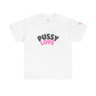Pussy Love | Mix & Match 100% Cotton Unisex Fun-Flirty Lovers’ Tees