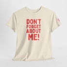 Don’t Forget About Me! Sex Gifts for Her Graphic T-Shirt
