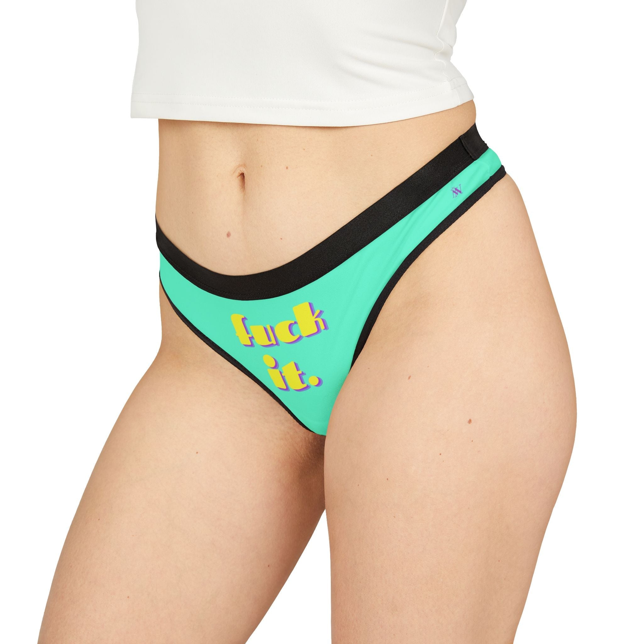 fuck it. | Mix & Match Women’s Fun-Flirty Lovers’ Thongs