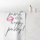 A Dirty Pussy is a Happy Pussy! | Mix & Match XL Fun-Flirty Lovers’ Towels