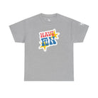 Have Fun Sticker | Mix & Match 100% Cotton Unisex Fun-Flirty Lovers’ Tees