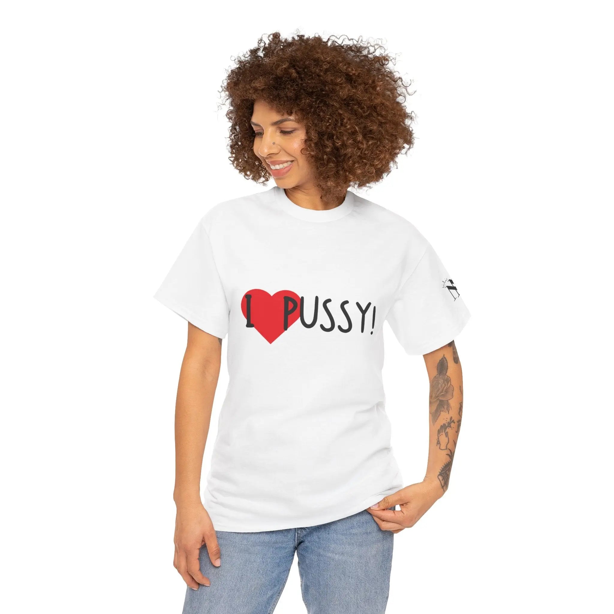 I Love Pussy! | Mix & Match 100% Cotton Unisex Fun-Flirty Lovers’ Tees