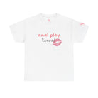 Anal Play Time | Mix & Match 100% Cotton Unisex Fun-Flirty Lovers’ Tees