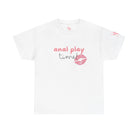 Anal Play Time | Mix & Match 100% Cotton Unisex Fun-Flirty Lovers’ Tees