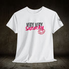 Very Very Sneaky | Mix & Match 100% Cotton Unisex Fun-Flirty Lovers’ Tees