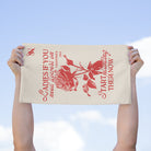 Ladies If You Need Flowers | Mix & Match Soft Fun-Flirty Lovers’ Towels