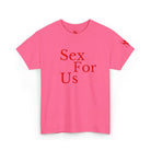 Sex For Us | Mix & Match Cotton Unisex Fun-Flirty Lovers’ T-Shirts