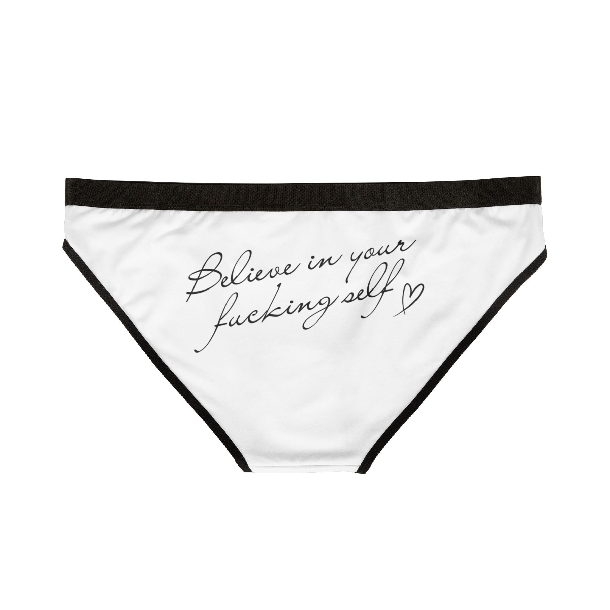 Believe in Your Fucking Self | Mix & Match Women’s Fun-Flirty Lovers’ Panties
