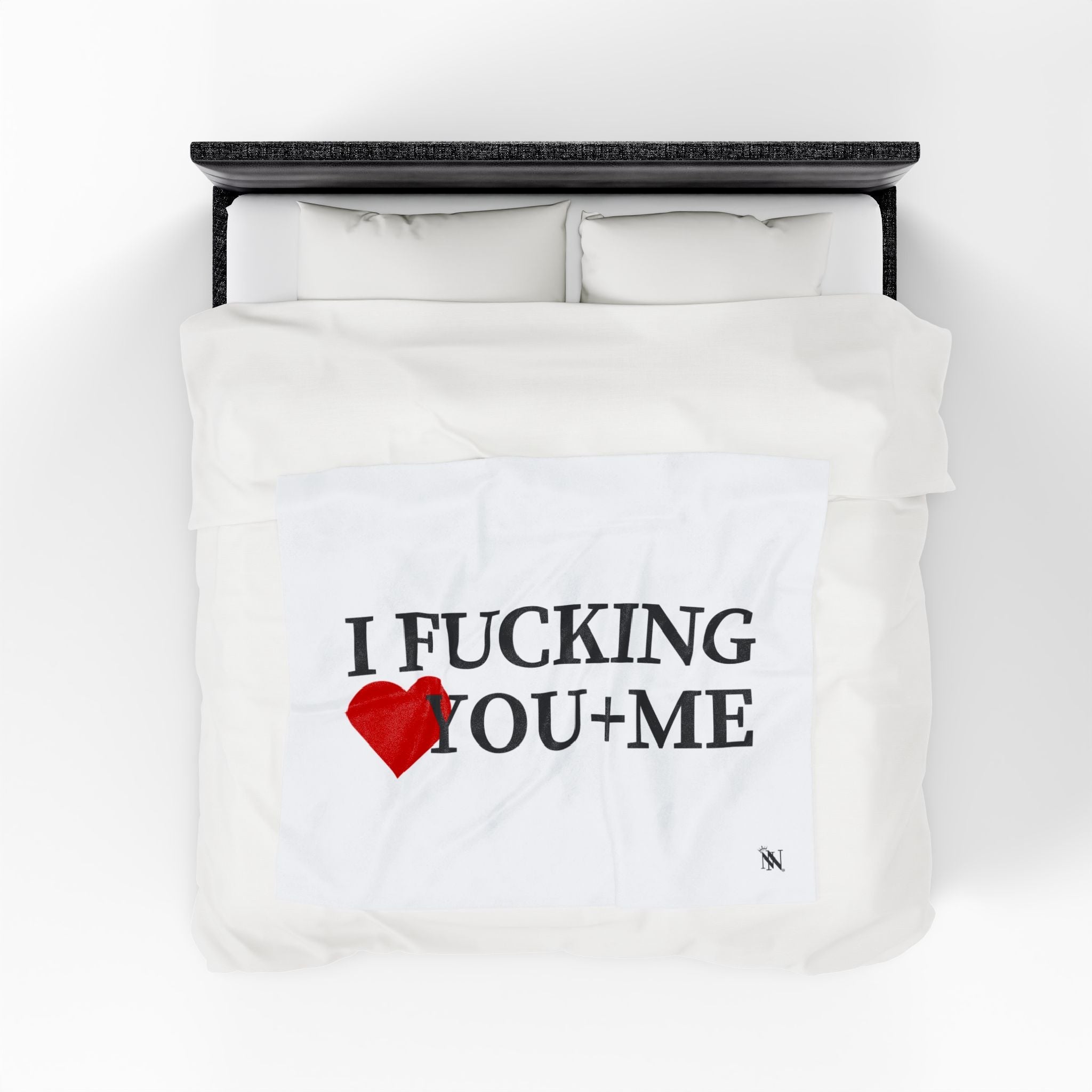 I Fucking Love You + Me | Mix & Match Soft Fun-Flirty Lovers’ Blankets