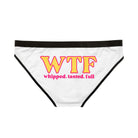 WTF Whipped Tasted Full | Mix & Match Women’s Fun-Flirty Lovers’ Panties