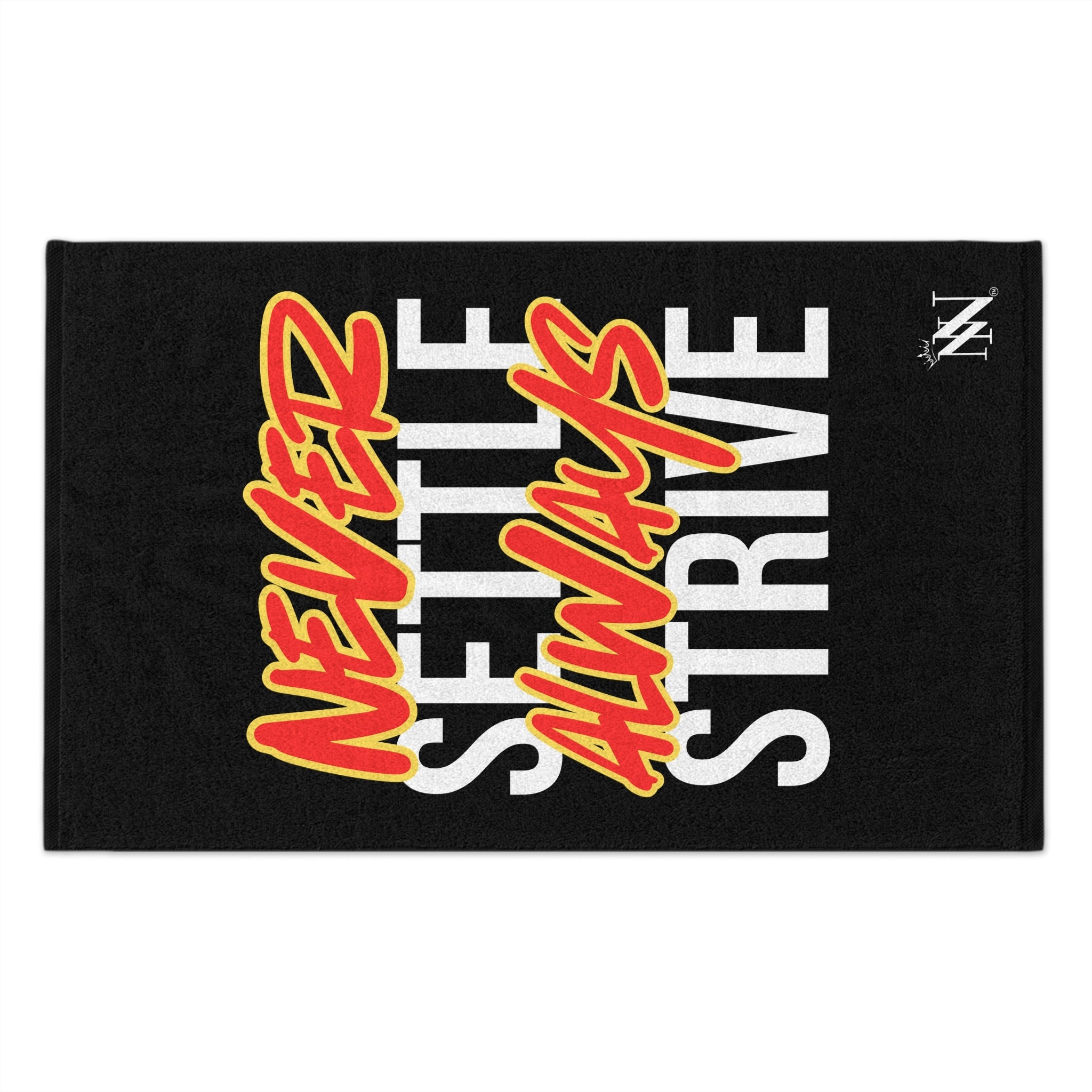 Never Settle Always Strive | Mix & Match Soft Fun-Flirty Lovers’ Towels