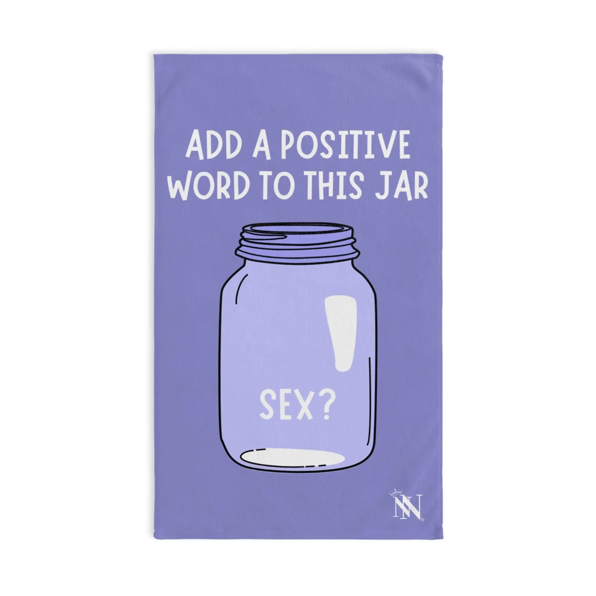 Positive Word Jar Sex? Cum Towel