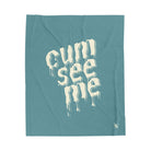 Cum See Me | Mix & Match Soft Fun-Flirty Lovers’ Blankets