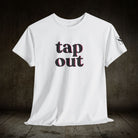 Tap Out | Mix & Match 100% Cotton Unisex Fun-Flirty Lovers’ Tees
