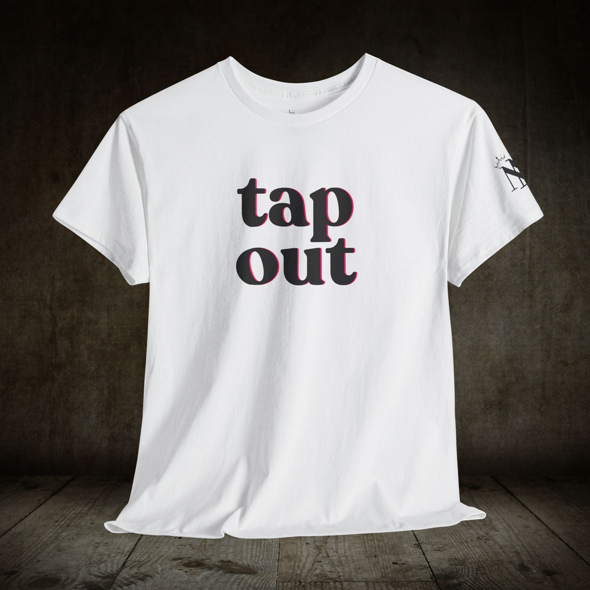 Tap Out | Mix & Match 100% Cotton Unisex Fun-Flirty Lovers’ Tees