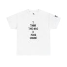 Poor Choice | Mix & Match 100% Cotton Unisex Fun-Flirty Lovers’ Tees