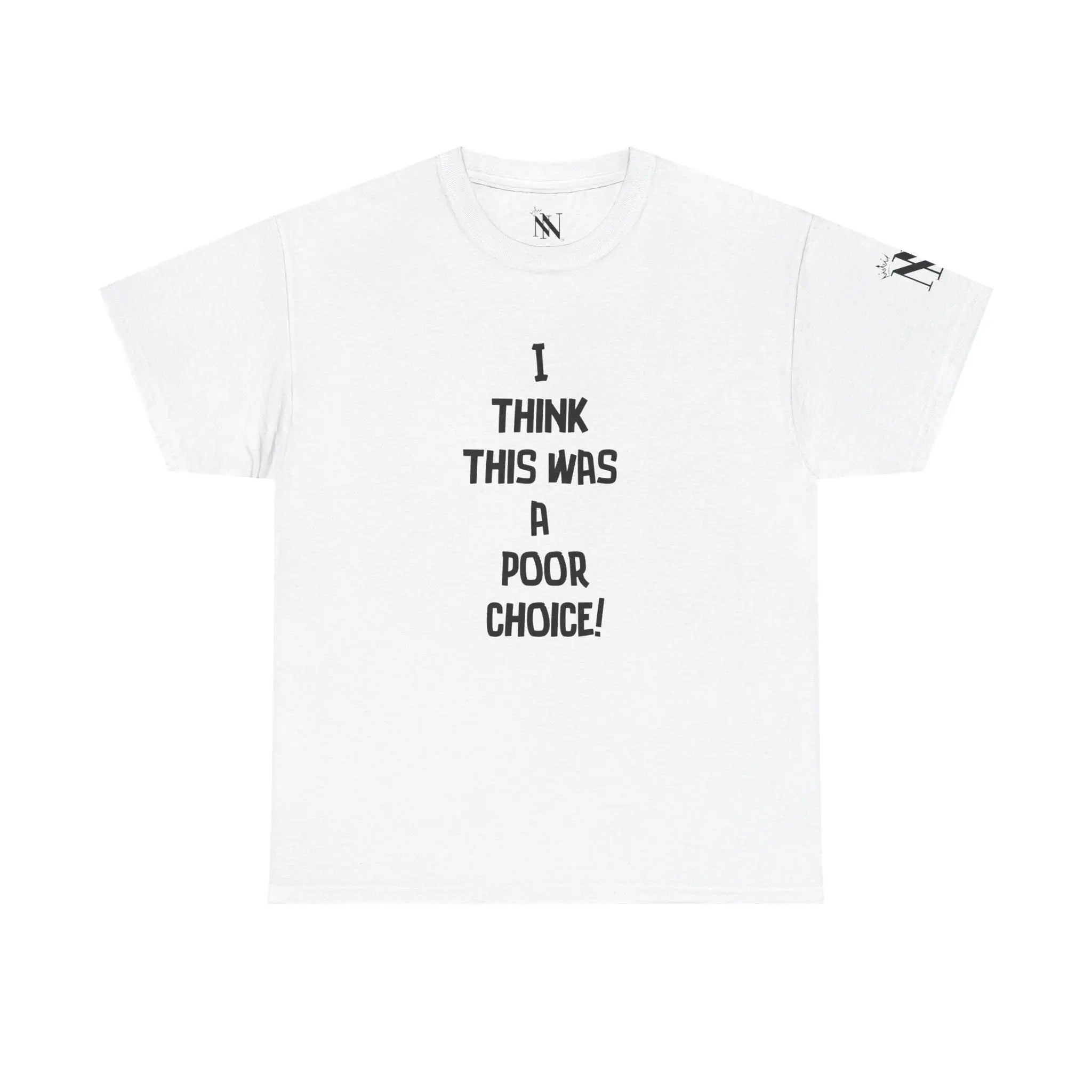 Poor Choice | Mix & Match 100% Cotton Unisex Fun-Flirty Lovers’ Tees