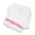 Fucked Well | Mix & Match 100% Cotton Unisex Fun-Flirty Lovers’ Tees