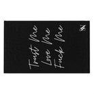 Trust Me Love Me Fuck Me | Mix & Match Soft Fun-Flirty Lovers’ Towels