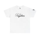 We Are in This Together Love T-Shirt