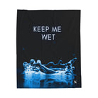 Keep Me Wet | Mix & Match Fun-Flirty Lovers’ Blankets