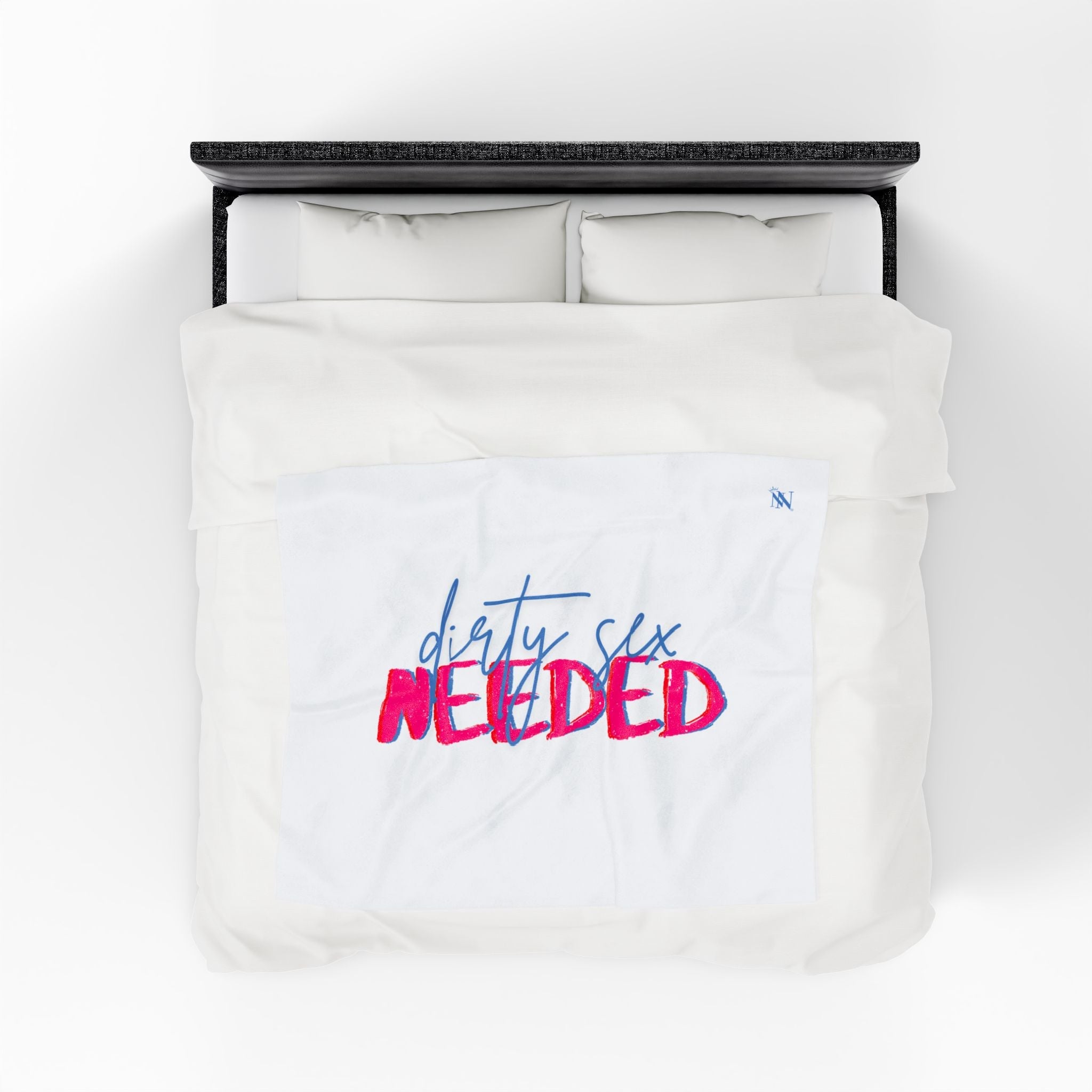Dirty Sex Needed | Mix & Match Fun-Flirty Lovers’ Blankets