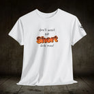 Short Dick Man | Mix & Match 100% Cotton Unisex Fun-Flirty Lovers’ Tees