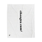 Changes Cum! | Mix & Match Fun-Flirty Lovers’ Blankets