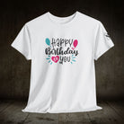 Happy Birthday to You | Mix & Match Cotton Unisex Fun-Flirty Lovers’ T-Shirts