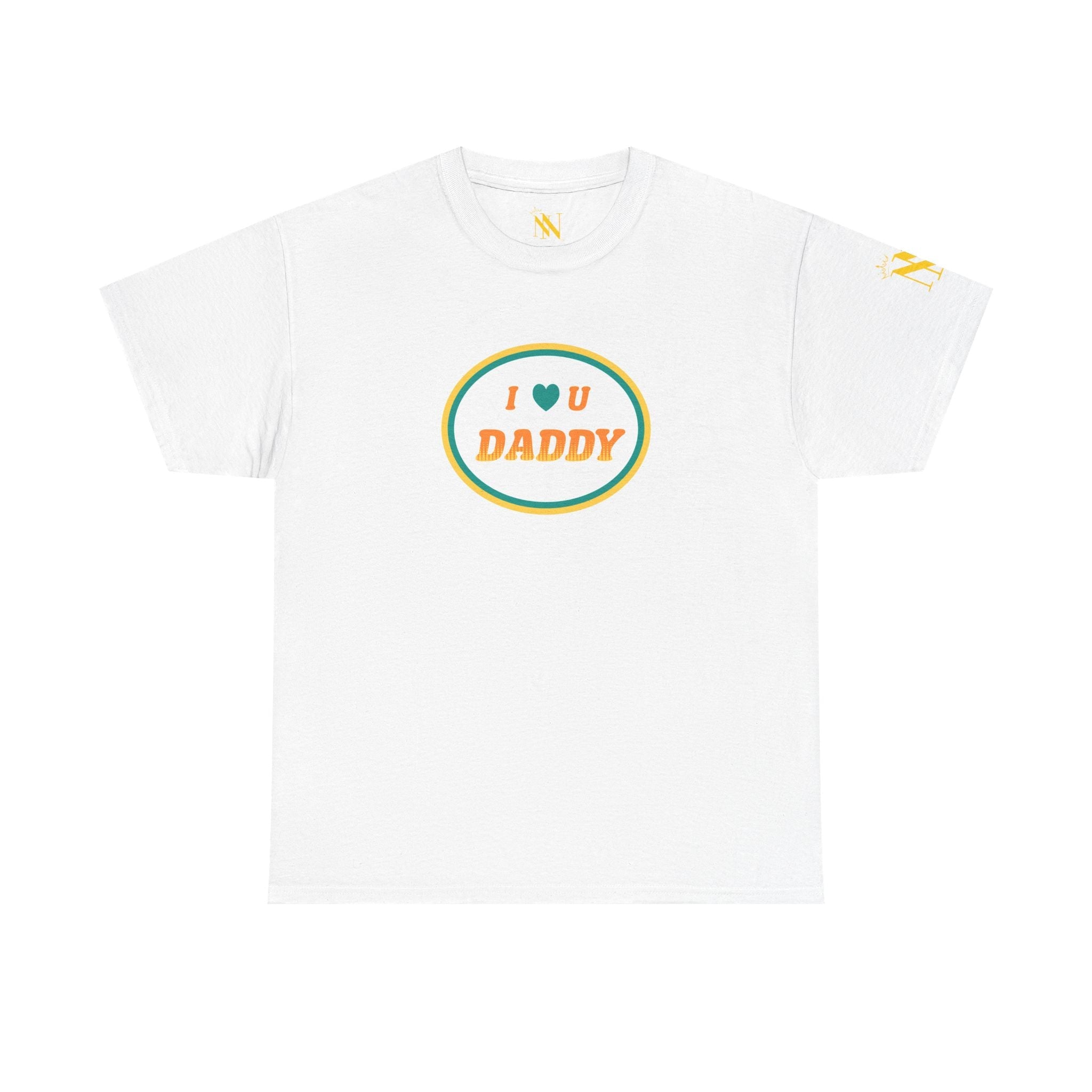 I Love You Daddy | Mix & Match 100% Cotton Unisex Fun-Flirty Lovers’ Tees