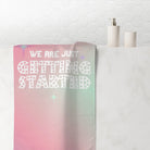 We Are Just Getting Started Extra Large Sex Towel