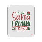 Dear Santa I Really Tried | Mix Match Fun-Flirty Lovers’ Water-Resistant Blankets