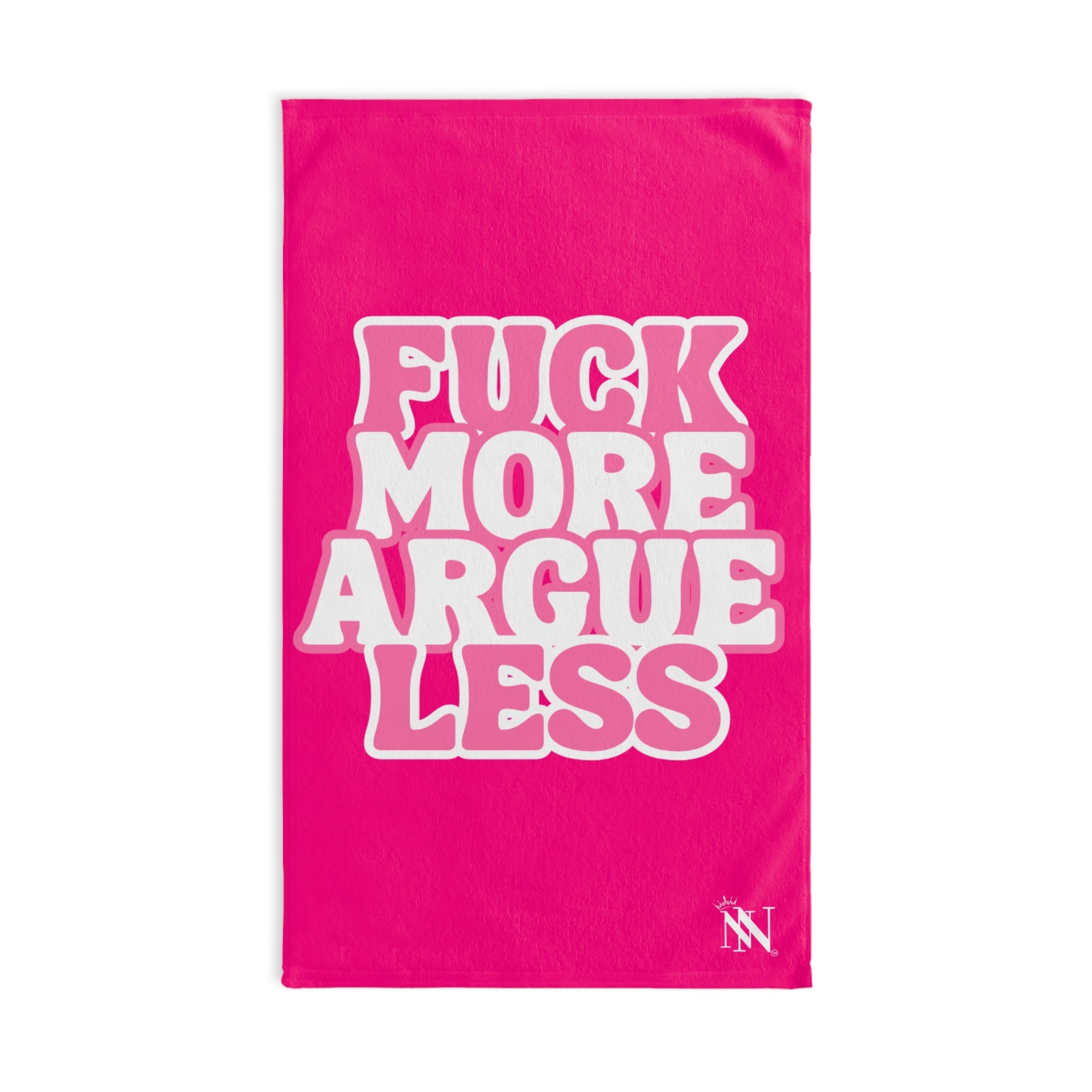 Fuck More Argue Less Cum Towel